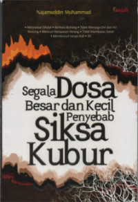 Image of Segala Dosa Besar dan Kecil Penybab Siksa Kubur